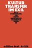 Kulturtransfer im Exil