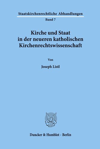 Kirche und Staat in der neueren katholischen Kirchenrechtswissenschaft.