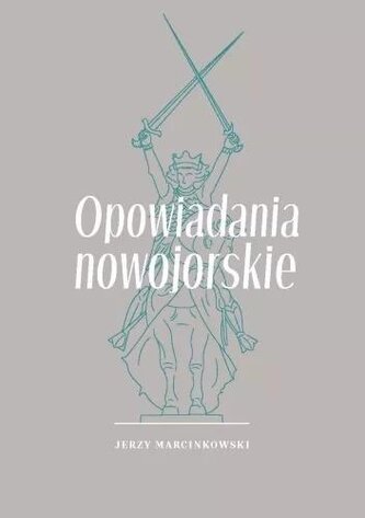 Opowiadania nowojorskie Opowiadania nowojorskie