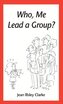 Who, Me Lead a Group?