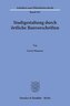 Das Mehrheitsprinzip in der Demokratie. Grundlagen - Struktur - Begrenzungen.