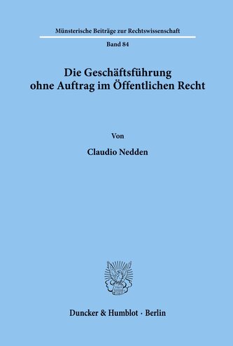 Die Geschäftsführung ohne Auftrag im Öffentlichen Recht.