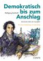 Demokratisch bis zum Anschlag