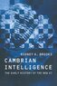 Cambrian Intelligence