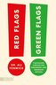 Red Flags, Green Flags
