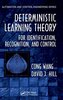 Deterministic Learning Theory for Identification, Recognition, and Control