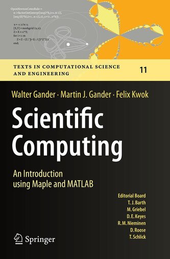 Scientific Computing -  An Introduction using Maple and MATLAB