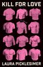 Kill for Love