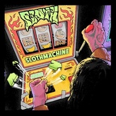 Sloth:  Slothmachine