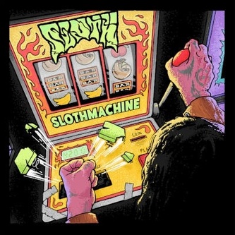 Sloth:  Slothmachine