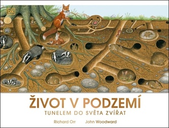 Život v podzemí - Tunelem do světa zvířat