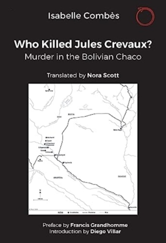 Who Killed Jules Crevaux?