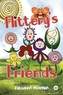 Flittery's Friends