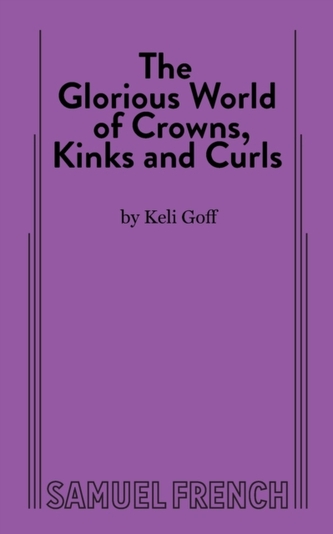 The Glorious World of Crowns, Kinks and Curls