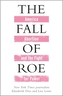 The Fall of Roe