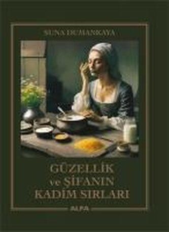 Güzellik ve Sifanin Kadim Sirlari