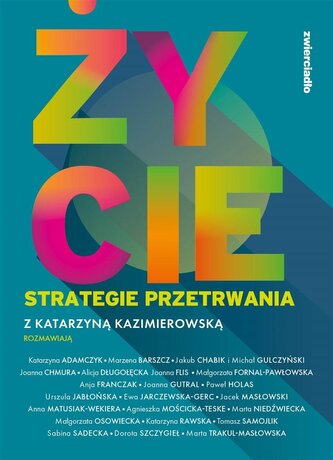 Życie. Strategie przetrwania Życie. Strategie przetrwania