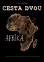 Cesta dvou - Afrika