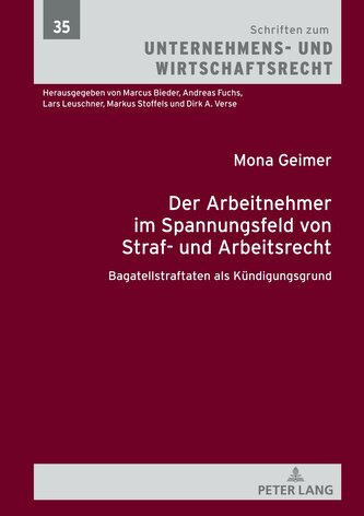 Der Arbeitnehmer im Spannungsfeld von Straf- und Arbeitsrecht