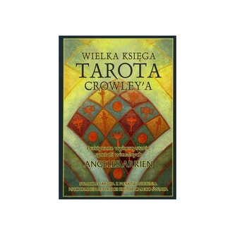 Wielka Księga Tarota Crowley'a Wielka Księga Tarota Crowley'a