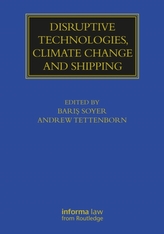 Disruptive Technologies, Climate Change and Shipping