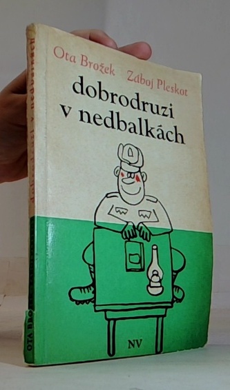 dobrodruzi v nedbalkách