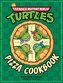 The Teenage Mutant Ninja Turtles Pizza Cookbook