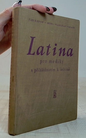 Latina pro mediky s přihlédnutím k Řečtině