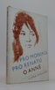 Pro Moniku, pro Renátu, o Anně