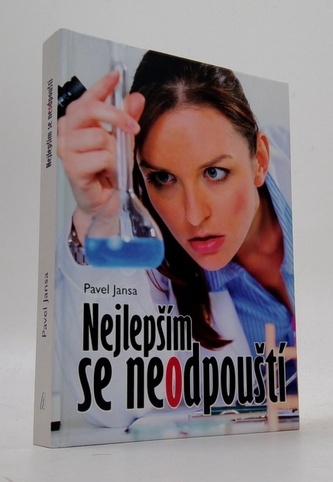 Nejlepším se neodpouští