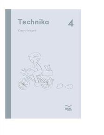 Technika. Zeszyt ćwiczeń klasa 4