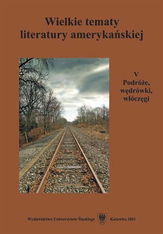 Wielkie tematy literatury amerykańskiej T.5 Wielkie tematy literatury amerykańskiej T.5