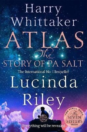 Atlas: The Story of Pa Salt: The epic conclusion to the Seven Sisters series Atlas: The Story of Pa Salt: The epic conclusion to the Seven Sisters series
