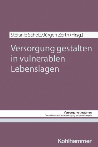 Versorgung gestalten in vulnerablen Lebenslagen