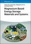 Magnesium-Based Energy Storage Materials and Systems