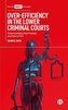 Over-Efficiency in the Lower Criminal Courts