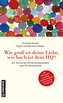 Wie groß ist deine Liebe, wie hoch ist dein HQ?