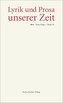 Lyrik und Prosa unserer Zeit