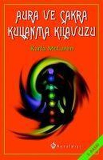 Aura ve Cakra Kullanma Kilavuzu