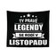 Deka Ty pravé legendy se rodí v listopadu: 150x120 cm