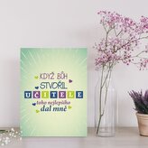 Dárková cedulka Když Bůh stvořil učitele: 30x40 cm