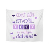 Deka Když Bůh stvořil tety: 150x120 cm