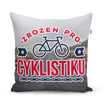 Polštář Zrozen pro cyklistiku: 40x40 cm