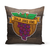 Polštář Zraji jako víno: 40x40 cm