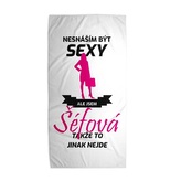 Ručník Nesnáším být sexy, ale jsem šéfová: 70x140 cm