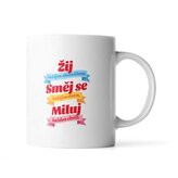 Hrnek Žij, Směj se, Miluj: 330 ml