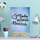 Dárková cedulka Pro toho nejlepšího manžela: 30x40 cm