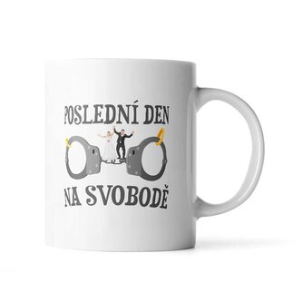 Hrnek Poslední den na svobodě: 330 ml