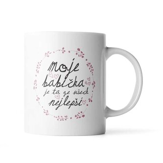 Hrnek Moje babička je ta ze všech nejlepší: 330 ml