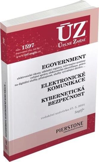 ÚZ 1597 eGovernment, elektronické komunikace, kybernetická bezpečnost ÚZ 1597 eGovernment, elektronické komunikace, kybernetická bezpečnost